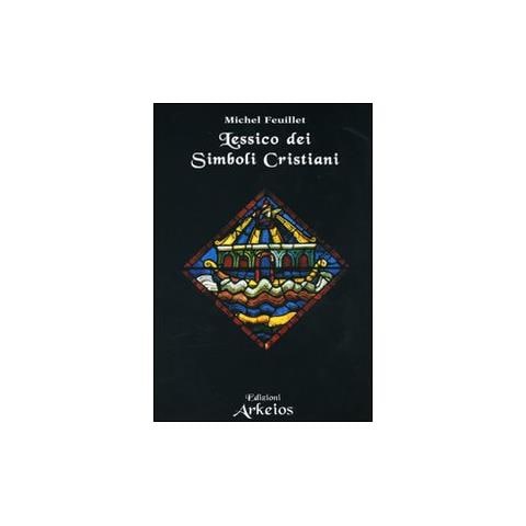 Michel Feuillet - Lessico dei simboli cristiani - Foto 1