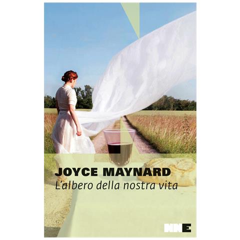 Joyce Maynard - L'albero Della Nostra Vita - Foto 2