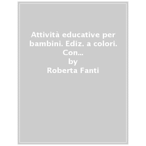 Roberta Fanti - Attività Educative Per Bambini. Ediz. A Colori. Con Pennarello Cancellabile - Foto 1