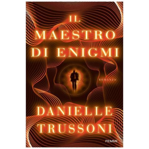 Danielle Trussoni - Il Maestro Di Enigmi - Foto 1