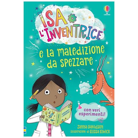 Susanna Davidson - Isa l’Inventrice e la maledizione da spezzare. Isa l'inventrice. Ediz. illustrata - Foto 1