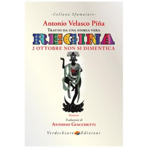 Antonio Velasco Piña - Regina. 2 ottobre non si dimentica - Foto 1
