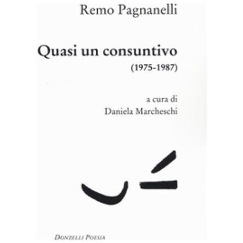 Remo Pagnanelli - Quasi un consuntivo (1975-1987) - Foto 1