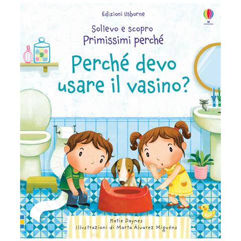 Katie Daynes - Perché Devo Usare Il Vasino? Ediz. A Colori - Foto 3