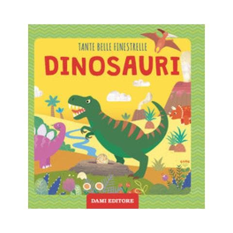 Francesca Pellegrino - Dinosauri. Tante Belle Finestrelle. Ediz. A Colori - Foto 1