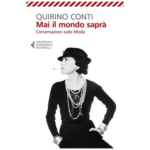 Quirino Conti - Mai Il Mondo Saprà. Conversazioni Sulla Moda - Foto 2
