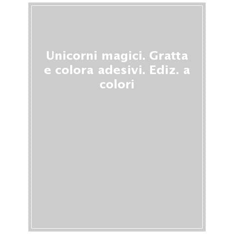 Sarah Wade - Unicorni magici. Gratta e colora adesivi. Ediz. a colori. Con Prodotti vari: matita di legno - Foto 1