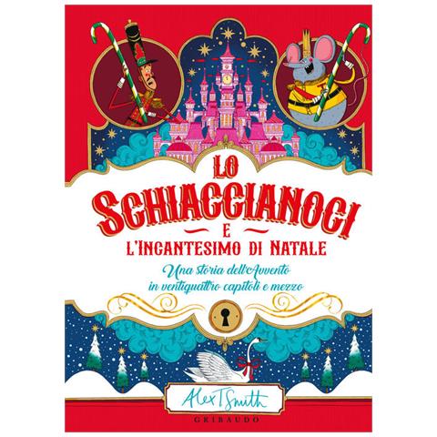 Alex T. Smith - Lo Schiaccianoci e l'incantesimo di Natale - Foto 1