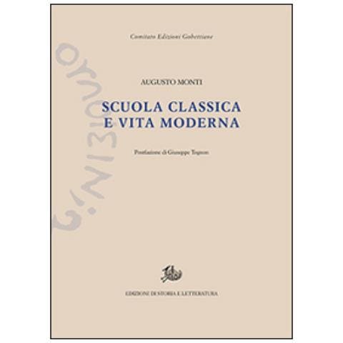 Storia E Letteratura Scuola Classica E Vita Moderna Eprice