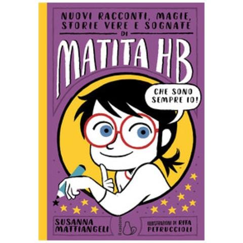 Susanna Mattiangeli - Nuovi racconti, magie, storie vere e sognate di Matita HB - Foto 1