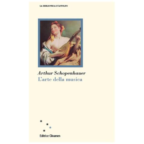 Arthur Schopenhauer - L'arte Della Musica - Foto 1