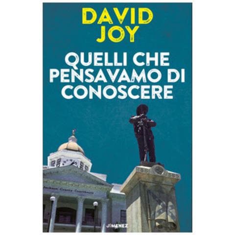 David Joy - Quelli Che Pensavamo Di Conoscere - Foto 1