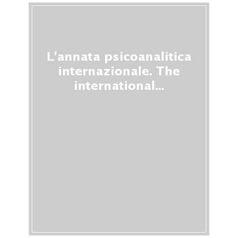 Monica Bomba - L'annata psicoanalitica internazionale. The international journal of psychoanalysis (2023). Vol. 13: Winnicott e Bion un disagio possibile - Foto 1