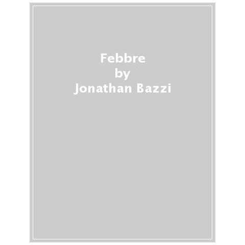 Jonathan Bazzi - Febbre - Foto 1