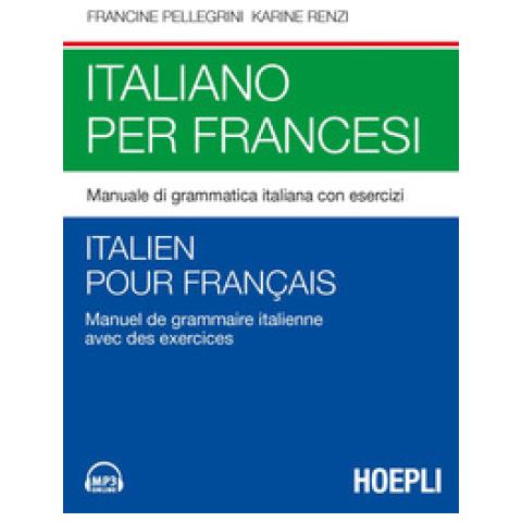 Francine Pellegrini - Italiano per francesi. Manuale di grammatica italiana con esercizi. Con File audio per il download - Foto 2