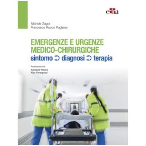 Michele Zagra - Emergenze e urgenze medico-chirurgiche. Sintomo diagnosi terapia - Foto 1