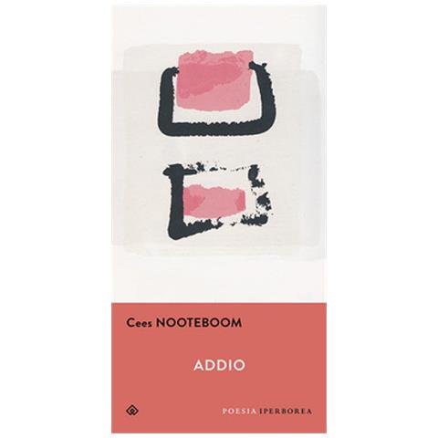 Cees Nooteboom - Addio. Poesia Al Tempo Del Virus - Foto 1