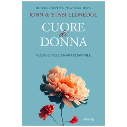 John Eldredge - Cuore di donna. Viaggio nell'animo femminile - Foto 1