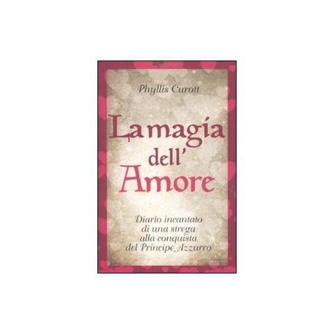 Phyllis Curott - La magia dell'amore - Foto 1