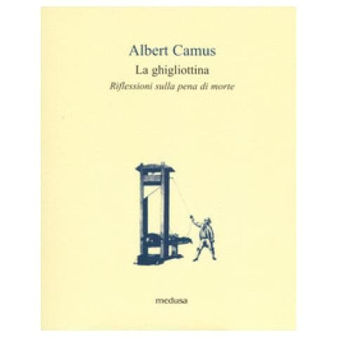Albert Camus - La ghigliottina. Riflessioni sulla pena di morte - Foto 1