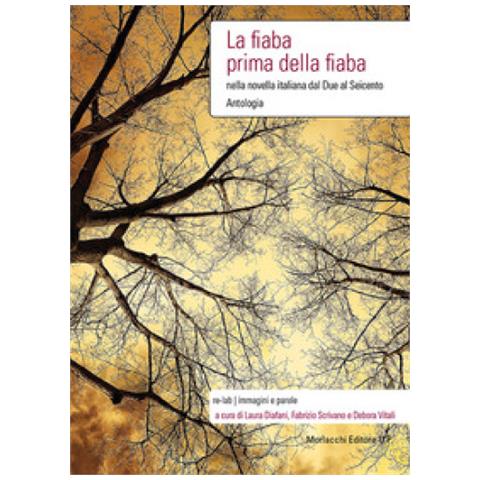 Laura Diafani - La fiaba prima della fiaba nella novella italiana dal Due al Seicento - Foto 1