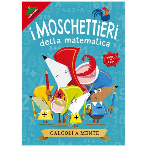 Jonny Leighton - Calcoli A Mente. I Moschettieri Della Matematica - Foto 2