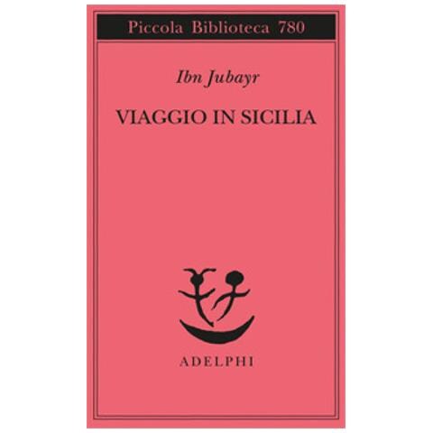 Ibn Jubayr - Viaggio In Sicilia - Foto 1
