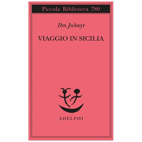 Ibn Jubayr - Viaggio In Sicilia - Foto 2
