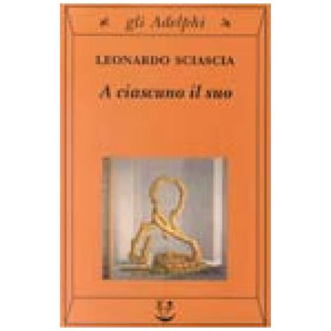 Leonardo Sciascia - A ciascuno il suo - Foto 2