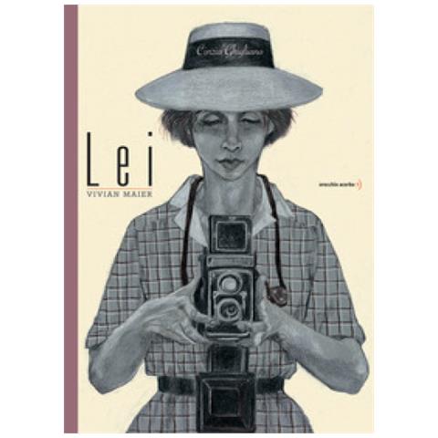 Cinzia Ghigliano - Lei. Vivian Maier. Ediz. A Colori - Foto 2