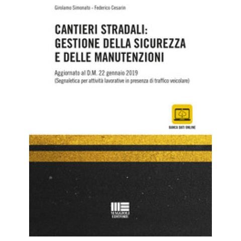 Girolamo Simonato - Cantieri stradali: gestione della sicurezza e della manutenzione - Foto 1
