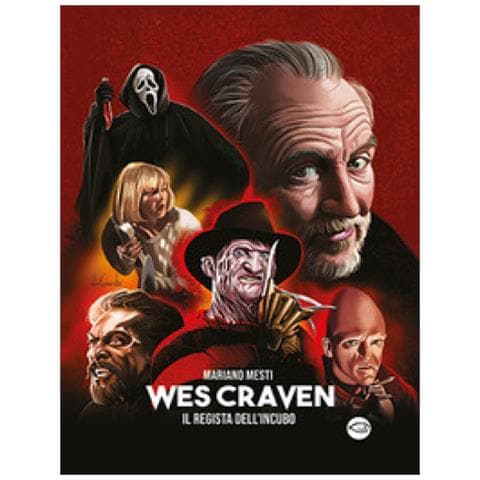 Mariano Mesti - Wes Craven. Il Regista Dell'incubo - Foto 1