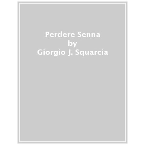 Giorgio J. Squarcia - Perdere Senna - Foto 1