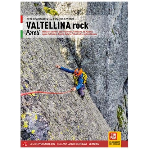 Federico Bagarin - Valtellina rock. Pareti. Multipitch sportive e trad in Val Gerola, Val Masino, Val Malenco, Aprica, Val Grosina, Bormio, Valfurva, Val di Dentro, Laghi di Cancano - Foto 1