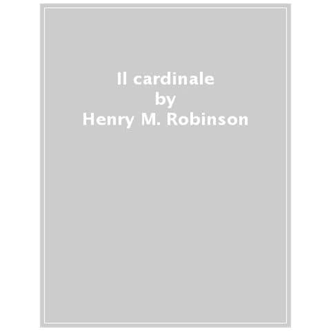 Henry M. Robinson - Il Cardinale - Foto 1