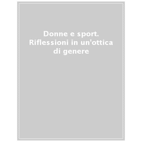 Gioia Virgilio - Donne e sport. Analisi di genere continua - Foto 1