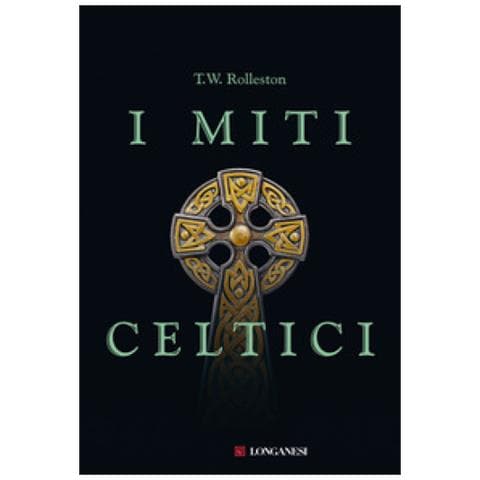 T. W. Rolleston - I miti celtici - Foto 1