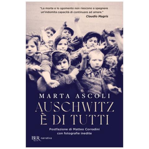 Marta Ascoli - Auschwitz È Di Tutti - Foto 1