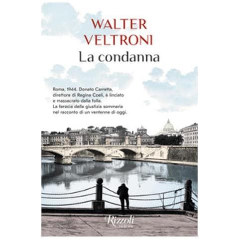 Walter Veltroni - La Condanna - Foto 1