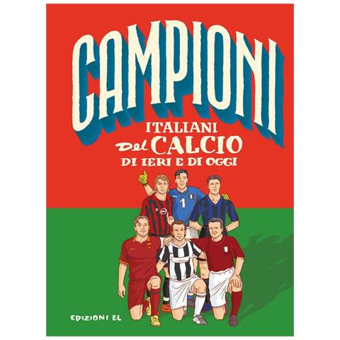 Roberto Bratti - Campioni italiani d calcio di ieri e di oggi - Foto 1