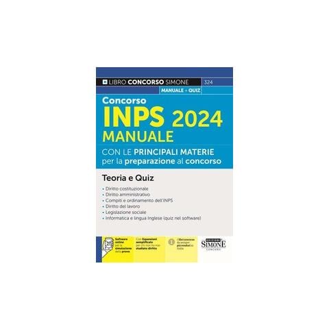 Concorso INPS 2024. Manuale con le principali materie per la preparazione al concorso. Teoria e quiz. Con espansione online. Con software di simulazione - Foto 1