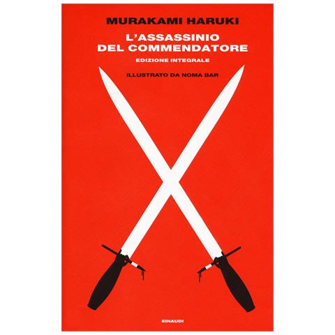 Haruki Murakami - L'assassinio del Commendatore: Idee che affiorano-Metafore che si trasformano - Foto 1