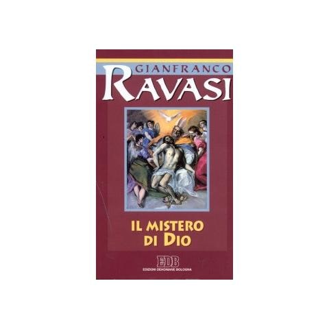 Gianfranco Ravasi - Il mistero di Dio. Ciclo di conferenze (Milano, Centro culturale S. Fedele) - Foto 1