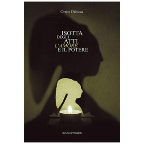 Oreste Delucca - Isotta Degli Atti. L'Amore E Il Potere. - Foto 2