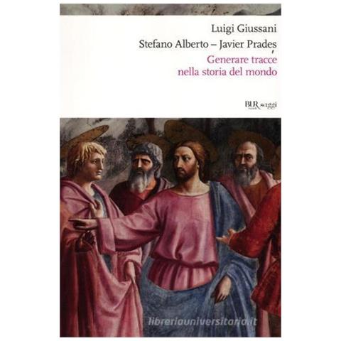 Luigi Giussani - Generare tracce nella storia del mondo - Foto 1