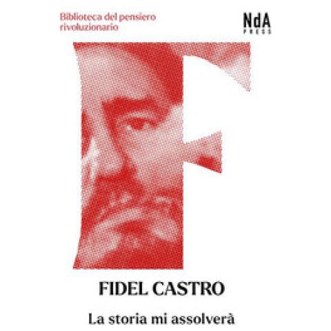 Fidel Castro - La Storia Mi Assolverà - Foto 1