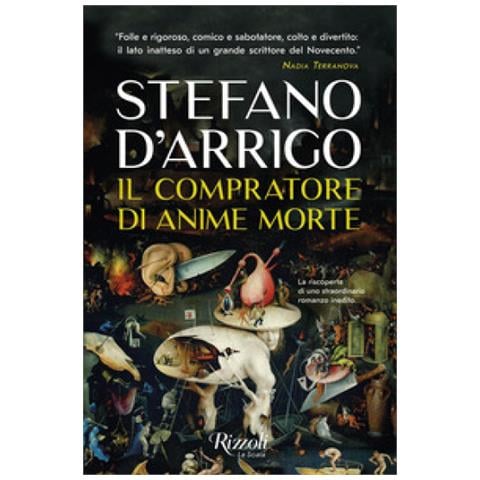 Stefano D'arrigo - Il Compratore Di Anime Morte - Foto 1