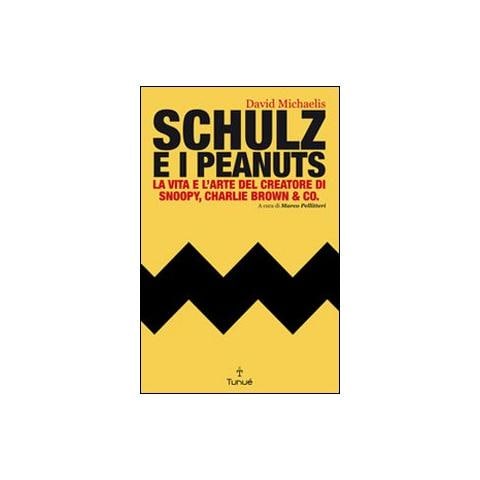 David Michaelis - Schulz e i Peanuts. La vita e l'arte del creatore di Snoopy, Charlie Brown & Co. - Foto 1