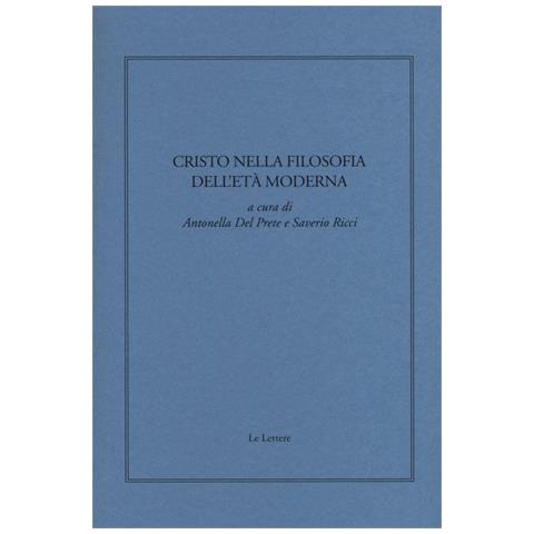 A. Del Prete - Cristo nella filosofia dell'età moderna - Foto 2