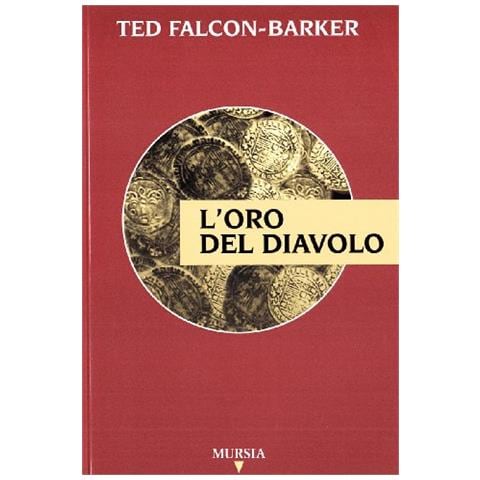 Ted Falcon-Barker - L'oro del diavolo - Foto 1